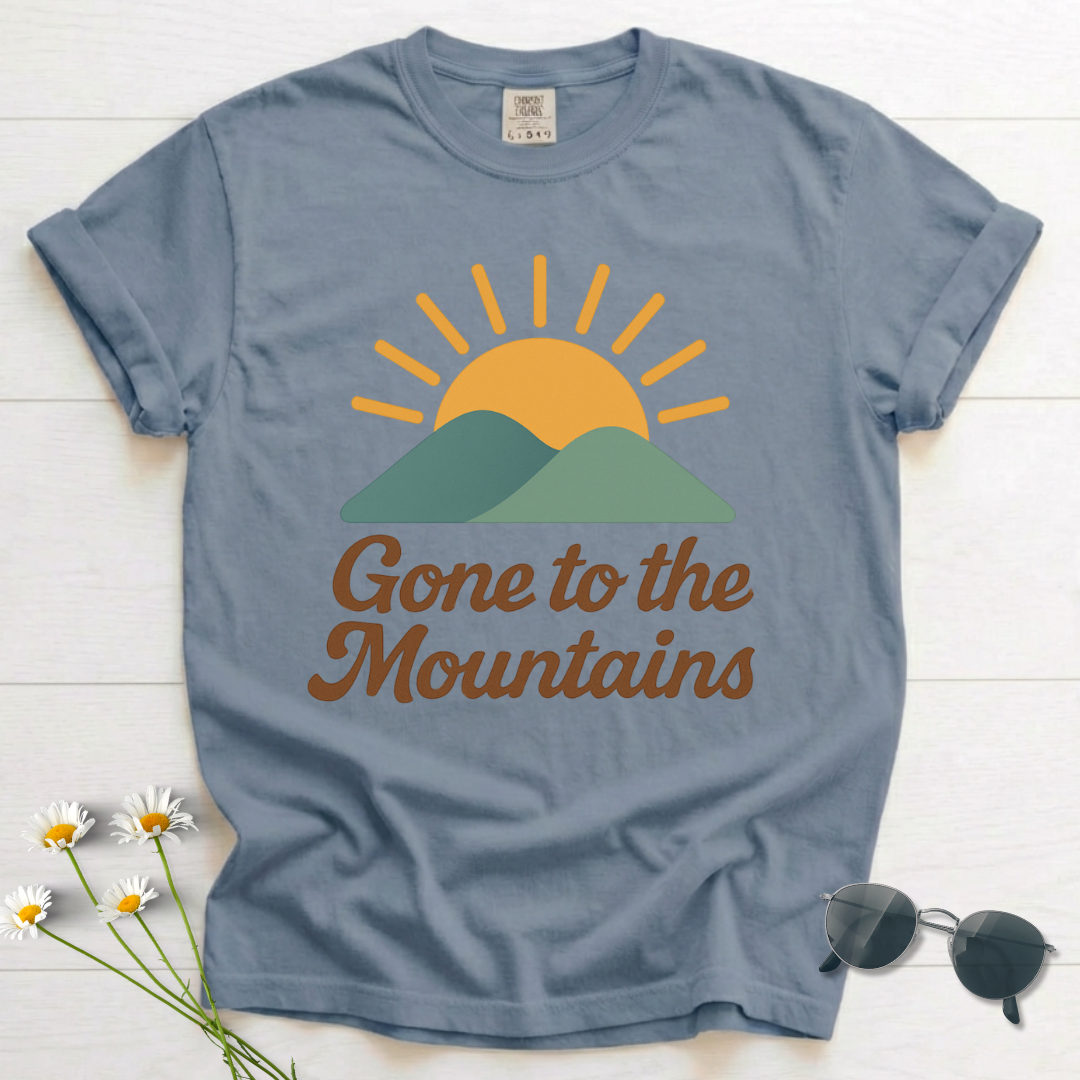 Gone to the Mountains T-Shirt