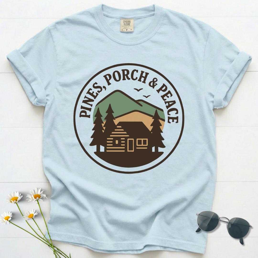 Pines, Porch & Peace T-Shirt
