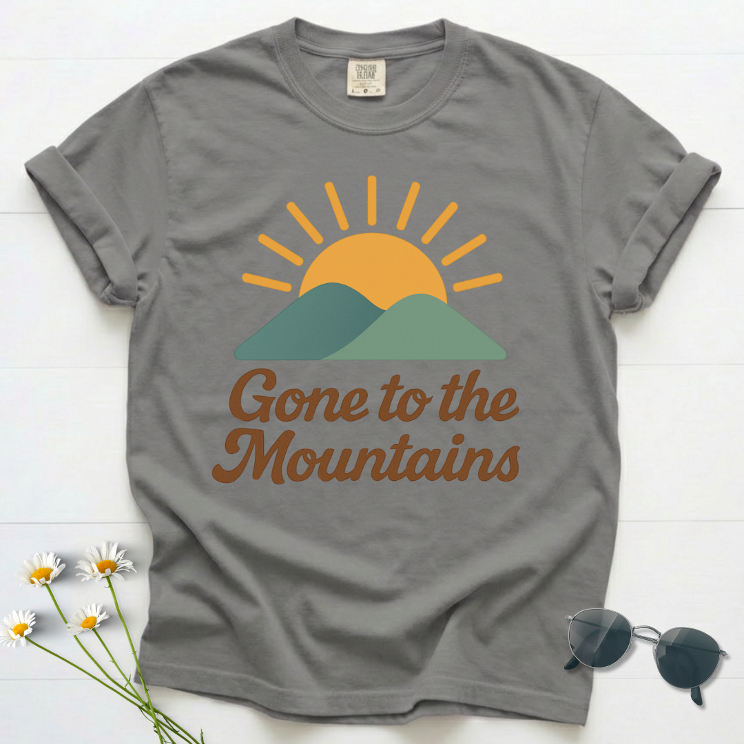 Gone to the Mountains T-Shirt